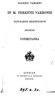 Cover of: Ioannis Vahleni in M. Terentii Varronis saturarum Menippearum reliquias coniectanea