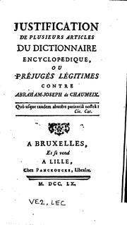 Cover of: Justification de plusieurs articles du Dictionnaire encyclopedique, ou préjugés légitimes contre ...