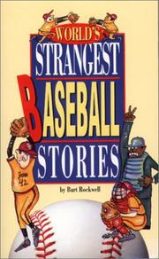 Cover of: World's Strangest Baseball Stories (World's Strangest Sports Stories) by Rockwell