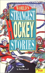 Cover of: World's Strangest Hockey Stories (World's Strangest Sports Stories)