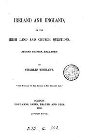 Ireland and England: Or The Irish Land and Church Questions by Charles Tennant