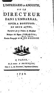Cover of: L'impresario in angustie, ou, Le directeur dans l'embarras, opéra bouffon, en deux actes ... by Pierre Ulric Dubuisson