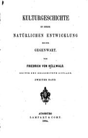 Kulturgeschichte in ihrer natürlichen Entwicklung bis zur Gegenwart: 4:e .. by Friedrich von Hellwald