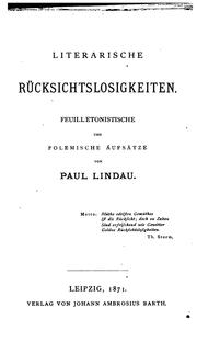 Cover of: Literarische Rücksichtslosigkeiten: feuilletonistische und polemische Aufsätze