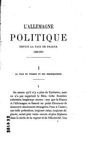 Cover of: L'Allemagne politique depuis la paix de Prague (1866-1870) by Victor Cherbuliez