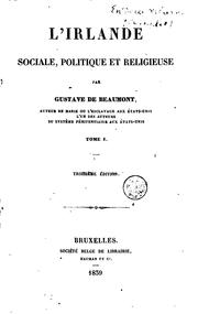 Cover of: L'Irlande sociale, politique et religieuse by Gustave de Beaumont