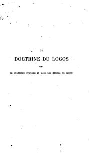 Cover of: La doctrine du Logos dans le quatrième Évangile et dans les ouvres de Philon