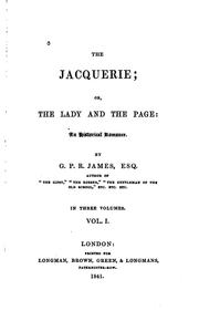 Cover of: The Jacquerie: An Historical Romance by G. P. R. James
