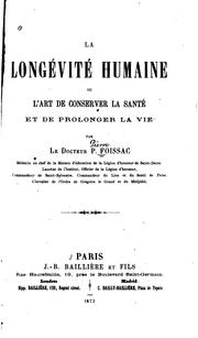 Cover of: La longévité humaine, ou, L'art de conserver la santé et de prolonger la vie