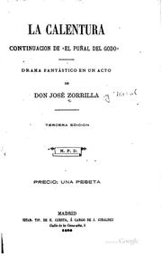 Cover of: La calentura: Continuación de"el Puñal del Godo": drama fantástico en un acto