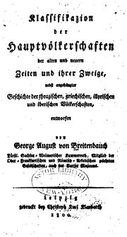 Cover of: Klassification der Hauptvölkerschaften der Alten und Neuern Zeiten nebst angchängter Geschichte ...