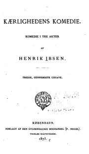 Cover of: Kærlighedens komedie: komedie i tre akter by Henrik Ibsen