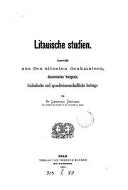 Cover of: Litauische Studien: Auswahl aus den ältesten Denkmälern, dialectische Beispiele, lexikalische ...