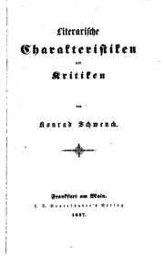 Cover of: Literarische Charakteristiken und Kritiken by Konrad Schwenck