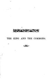 Cover of: The King and the Commons: Cavalier and Puritan Song by Henry Morley