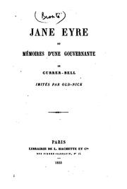 Cover of: Jane Eyre ou Mémoires d'une gouvernante, de Currer-Bell, imités [and abridged] par Old-Nick by Charlotte Brontë