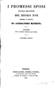 Cover of: I promessi sposi: storia milanese del secolo XVII, scoperta e rifatta