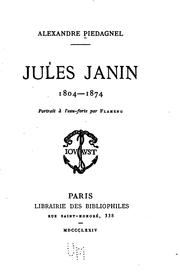 Cover of: Jules Janin 1804-1874 by Alexandre Piedagnel, Alexandre Piedagnel