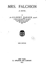 Cover of: Mrs. Falchion: A Novel by Gilbert Parker