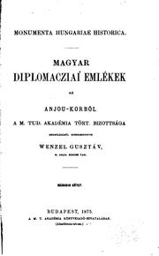 Cover of: Magyar diplomacziai emlékek az Anjou-korból by Gusztáv Wenzel