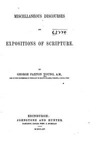 Cover of: Miscellaneous Discourses and Expositions of Scripture by George Paxton Young