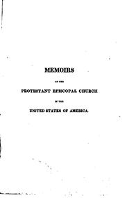 Cover of: Memoirs of the Protestant Episcopal Church in the United States of America ...