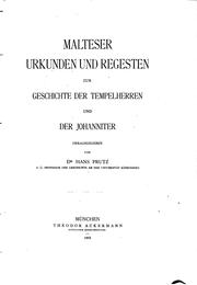 Cover of: Malteser Urkunden und Regesten zur Geschichte der Tempelherren und der Johanniter