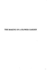 Cover of: The Making of a Flower Garden by Ida Dandridge Bennett