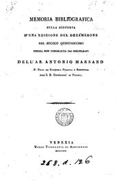 Cover of: Memoria bibliografica sulla scoperta d'una edizione del Decamerone del secolo quintodecimo ...