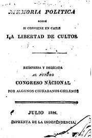 Cover of: Memoria política sobre si conviene en Chile la libertad de cultos