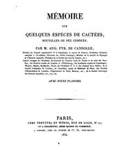 Cover of: Mémoire sur quelques espèces de cactées: nouvelles ou peu connues