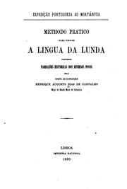 Cover of: Methodo pratico para fallar a lingua da Lunda: contendo narrações historicas ... by Henrique Augusto Dias de Carvalho