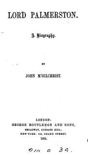 Cover of: Lord Palmerston, a biography by John McGilchrist