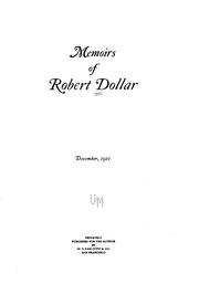 Cover of: Memoirs of Robert Dollar: February, 1918 by Robert Dollar