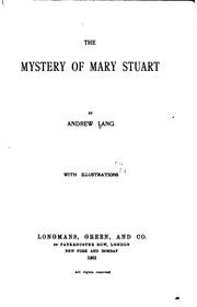 Cover of: The Mystery of Mary Stuart: 3:d ed. by Andrew Lang