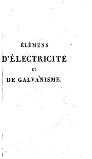 Cover of: Élémens d'électricité et de galvanisme