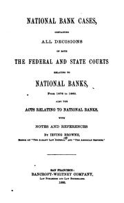 Cover of: National Bank Cases: Containing All Decisions of Both the Federal and State ...