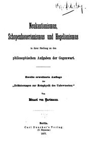 Cover of: Neukantianismus, Schopenhauerianismus und Hegelianismus in ihrer Stellung zu den philosophischen ...