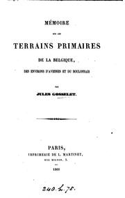Cover of: Mémoire sur les terrains primaires de la Belgique, des environs d'Avesnes et du Boulonnais