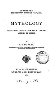Cover of: Mythology, illustrated chiefly from the myths and legends of Greece by Alexander Stuart Murray