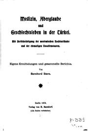 Cover of: Medizin, Aberglaube und Geschlechtselben in der Türkei: Mit Berücksichtigung ... by Bernhard Stern