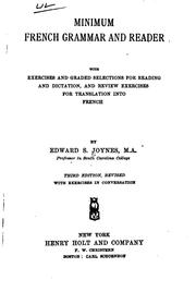 Cover of: Minimum French Grammar and Reader: With Exercises and Graded Selections for Reading and ... by Edward Southey Joynes