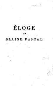 Cover of: Éloge de Blaise Pascal, accompagné de notes historiques et critiques; ...