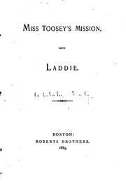 Cover of: Miss Toosey's Mission, and Laddie by Evelyn Whitaker