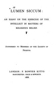 Cover of: Lumen Siccum: An Essay on the Exercise of the Intellect in Matters of Religious Belief ...