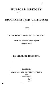 Cover of: Musical history, biography, and criticism: Being a General Survey of Music from the Earliest ...