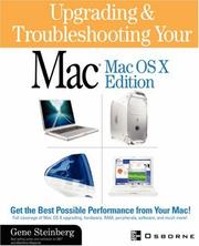 Cover of: Upgrading & troubleshooting your Mac by Gene Steinberg