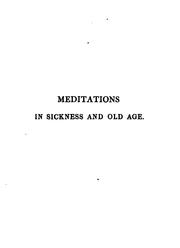 Meditations in sickness and old age by Baptist Wriothesley Noel