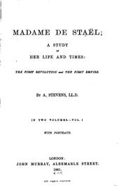 Cover of: Madame de Staël: A Study of Her Life and Times: the First Revolution and the ...