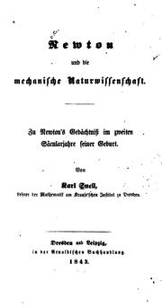 Cover of: Newton und die mechanische Naturwissenschaft: Zu Newton's Gedächtniss im zweiten Säcularjahre ...